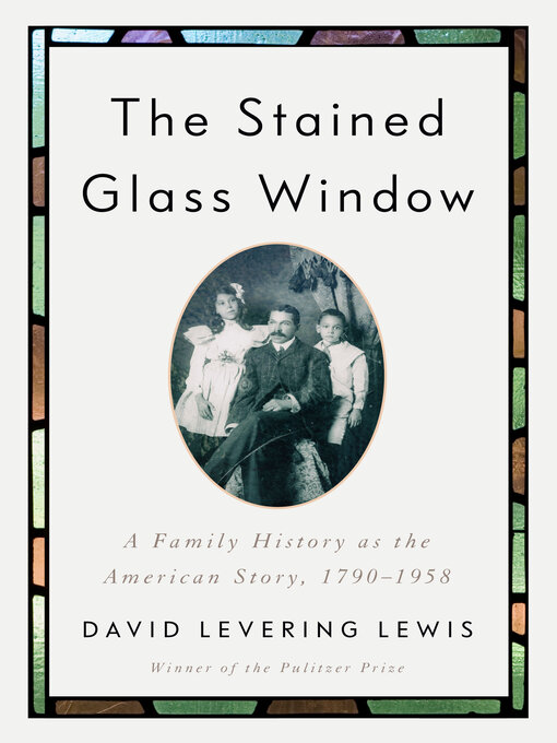 Title details for The Stained Glass Window by David Levering Lewis - Wait list